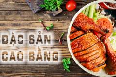 Đặc sản Cao Bằng – Hương vị độc đáo từ miền núi phía Bắc