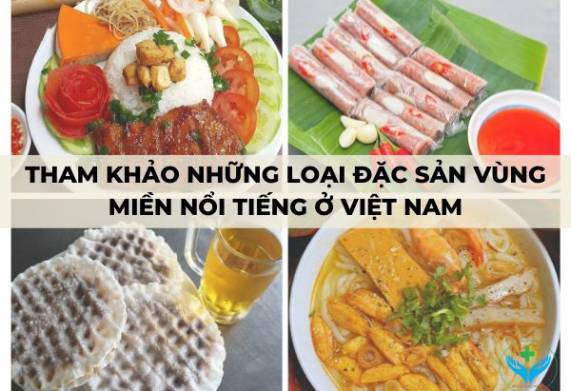 Tham khảo những loại đặc sản vùng miền nổi tiếng ở Việt Nam
